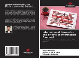 Informational Normosis - The Effects of Information Overload