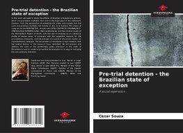 Pre-trial detention - the Brazilian state of exception