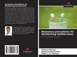 Necessary precautions for disinfecting toothbrushes