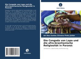 Die Congada von Lapa und die afro-brasilianische Religiosität in Paraná: