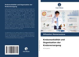 Krebsmorbidität und Organisation der Krebsversorgung