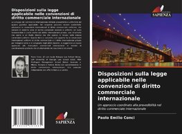 Disposizioni sulla legge applicabile nelle convenzioni di diritto commerciale internazionale