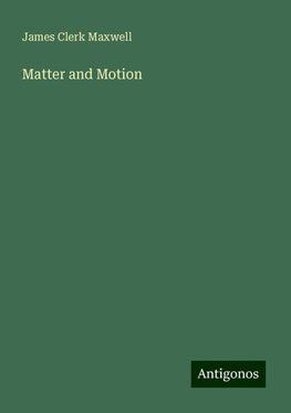 Matter and Motion