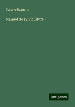 Manuel de sylviculture