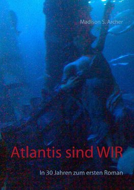 Atlantis sind wir