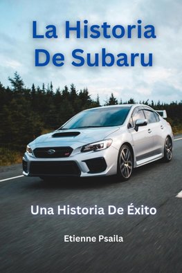 La Historia De Subaru