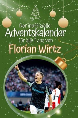 Der inoffizielle Adventskalender für alle Fans von Florian Wirtz