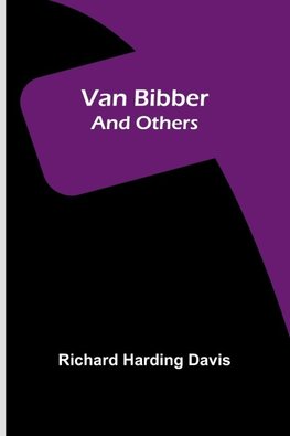 Van Bibber and Others