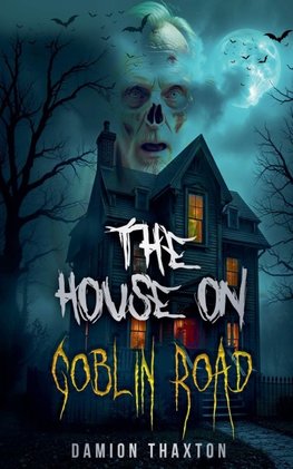 The House on Goblin Road