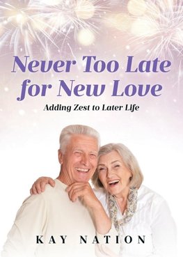 Never Too Late for New Love