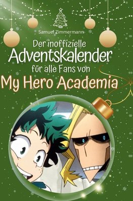 Der inoffizielle Adventskalender für alle Fans von My Hero Academia