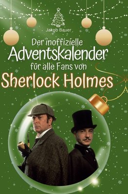 Der inoffizielle Adventskalender für alle Fans von Sherlock Holmes