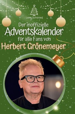 Der inoffizielle Adventskalender für alle Fans von Herbert Grönemeyer