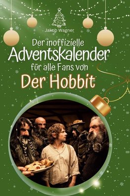 Der inoffizielle Adventskalender für alle Fans von Hobbit