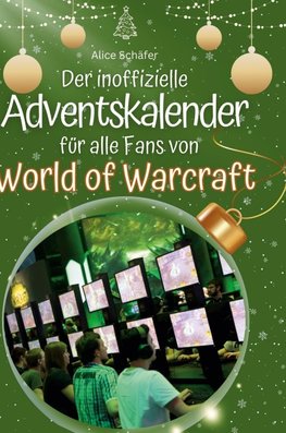 Der inoffizielle Adventskalender für alle Fans von World of Warcraft