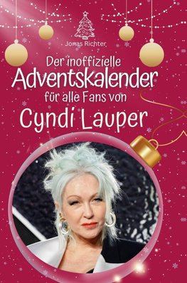 Der inoffizielle Adventskalender für alle Fans von Cyndi Lauper