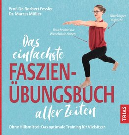 Das einfachste Faszien-Übungsbuch aller Zeiten