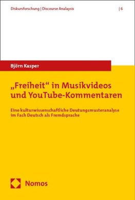 "Freiheit" in Musikvideos und YouTube-Kommentaren