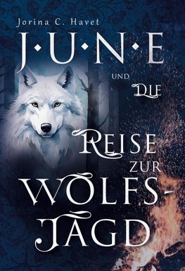 June und die Reise zur Wolfsjagd