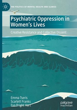 Psychiatric Oppression in Women's Lives