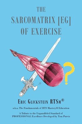 The Sarcomatrix [EG] of Exercise