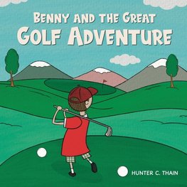 Benny and The Great Golf Adventure