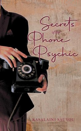 Secrets of the Phone Psychic