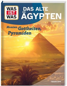 WAS IST WAS Das alte Ägypten. Götter, Mumien, Pyramiden