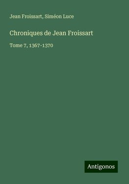 Chroniques de Jean Froissart