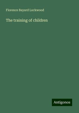 The training of children