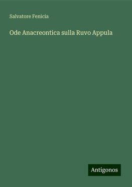 Ode Anacreontica sulla Ruvo Appula