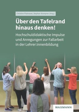 Über den Tafelrand hinaus denken!