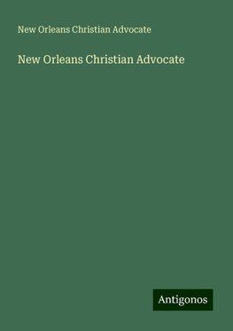 New Orleans Christian Advocate