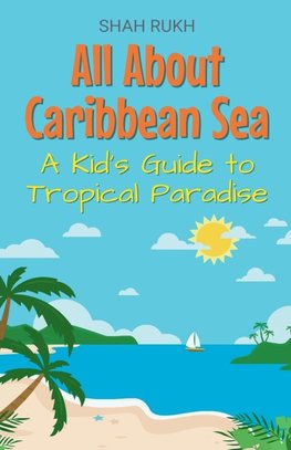 All About Caribbean Sea