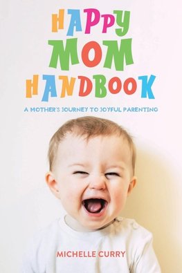 Happy Mom Handbook