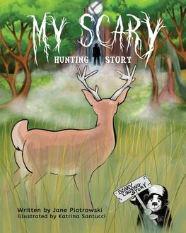 My Scary Hunting Story