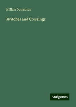 Switches and Crossings