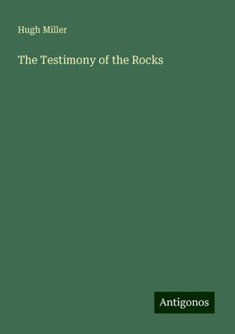 The Testimony of the Rocks