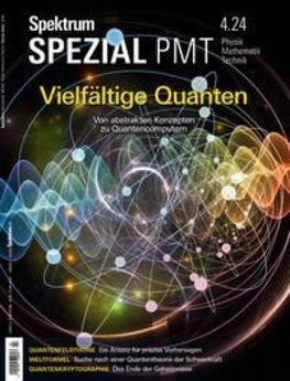 Spektrum Spezial PMT 4/2024 - Vielfältige Quanten