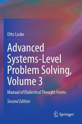 Advanced Systems-Level Problem Solving, Volume 3