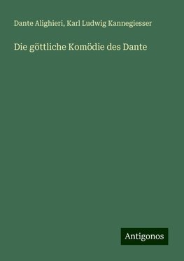 Die göttliche Komödie des Dante