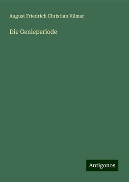 Die Genieperiode