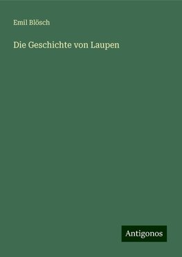 Die Geschichte von Laupen