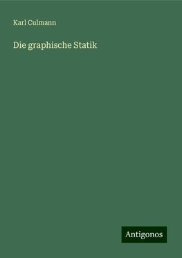 Die graphische Statik