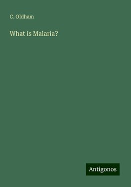 What is Malaria?