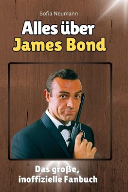 Alles über James Bond