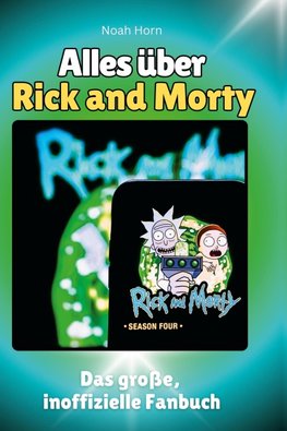 Alles über Rick and Morty