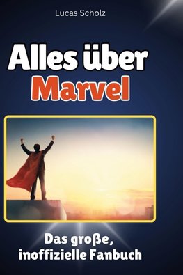 Alles über Marvel