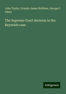 The Supreme Court decision in the Reynolds case