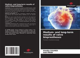 Medium- and long-term results of valve bioprostheses